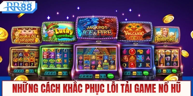 Tải Game Nổ Hũ - Trải Nghiệm Kho Siêu Phẩm Đặc Sắc
