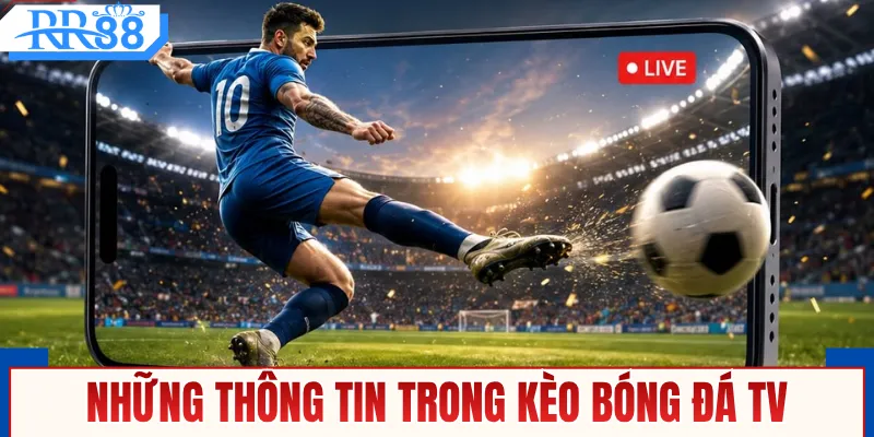 Kèo Bóng Đá Tv - Cách Nhận Định Kèo Thơm Từ Chuyên Gia -